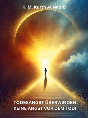 cover image of Todesangst überwinden--keine Angst vor dem Tod!